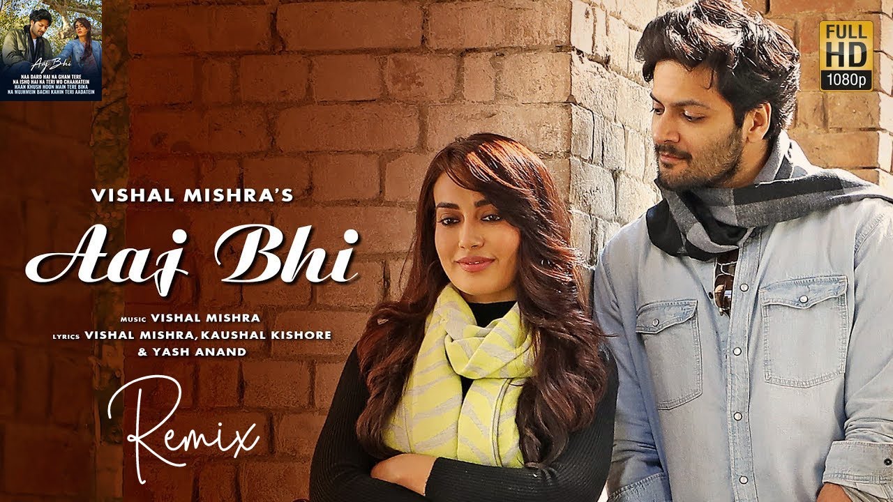 Aaj Bhi (Lyrical) Remix - Vishal Mishra | Ali Fazal, Surbhi Jyoti
