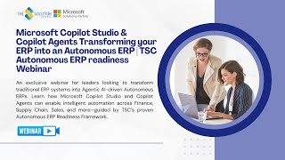 Microsoft Copilot Studio & Copilot Agents : Transforming your ERP into an Autonomous ERP