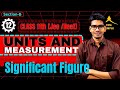 UNITS AND MEASUREMENT| Significant figure | L-12, by Sher Bahadur vishwakarma sir