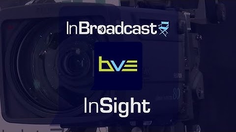 InBroadcast InSight BVE 2016 Teaser