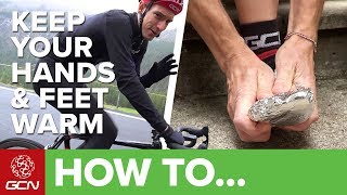 How To Keep Your Hands & Feet Warm | GCN's Pro Tips