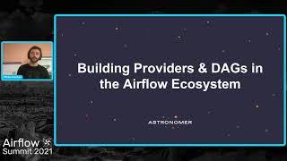 Building Providers & DAGs in the Airflow Ecosystem