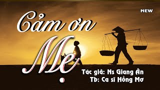 CẢM ƠN MẸ..Lời nói bình dị mà đôi khi lòng khó nói