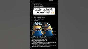 POV: when you fix one bug and three more pop up like it’s Whac-A-Mole 🤡😂