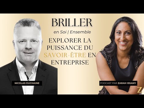 Explorez la puissance du savoir être en entreprise avec Nicolas Duchaine