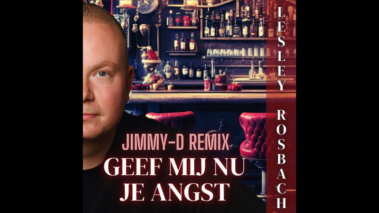 Lesley Rosbach - Geef mij nu je angst (Jimmy-D Afro Remix) - YouTube