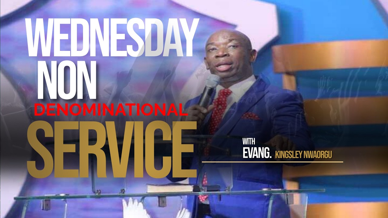 WEDNESDAY SERVICE || WITH EVANG. KINGSLEY NWAORGU || 4|03|2026