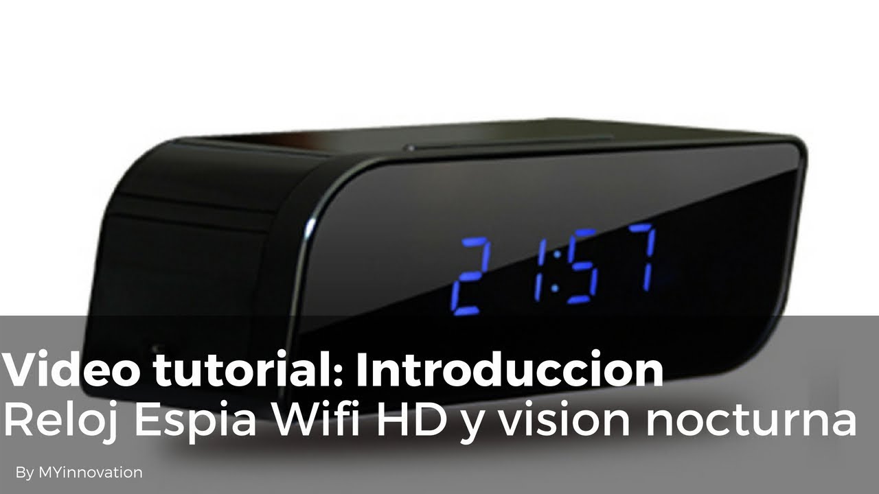 RELOJ ESPIA WIFI VISION NOCTURNA 128GB - YouTube