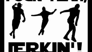 Best jerkin songs 2012 NEW