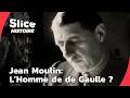 Unifier la Résistance : La Mission confiée à Jean Moulin par le Général de Gaulle | SLICE HISTOIRE
