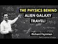 The Secret Physics That Allow Aliens to Travel Across Galaxies — Richard Feynman Breaks It Down