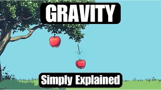 What is Gravity and How Does it Hold the Universe Together? A Simple Explanation