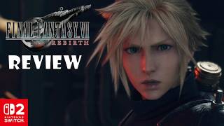 Final Fantasy VII Rebirth (Switch 2) Review