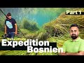 NatureHolic Expedition Vol. 1 - Bosnien und Herzegowina - Part 1