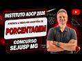 AOCP26Q011 – INSTITUTO AOCP 2026 – CONCURSO SEJUSP MG – APRENDA A RESOLVER QUIESTÕES DE PORCENTAGEM