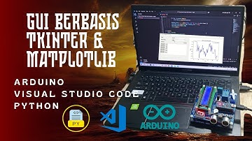 Membuat Grafik Data Sensor LDR dengan GUI basis Tkinter & Matplotlib : Arduino + Python + VS Code