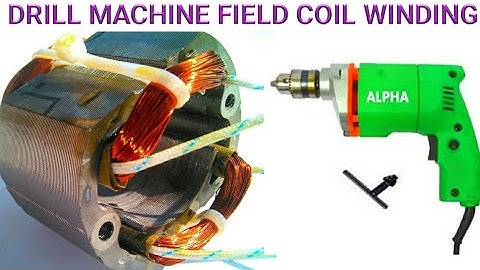 drill machine field coil rewinding