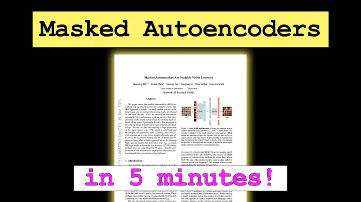 Masked Autoencoders are Scalable Vision Learners Paper Explained in 5 Minutes!
