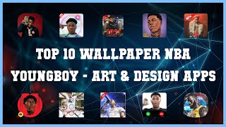Top 10 Wallpaper Nba Youngboy Android Apps screenshot 5