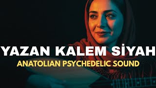 Yazan Kalem Siyah 70S Anatolian Psychedelic Sound