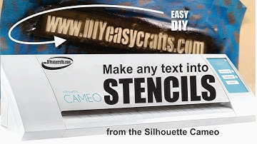 How to make Text Stencils on the Silhouette Cameo craft cutter