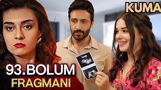 KUMA 93. Bölüm . Fragmanı |Kuma Dizisi Yeni Bölümde Büyük Şok: Ceylan’ın Hamileliği Herkesi Sarsıyor