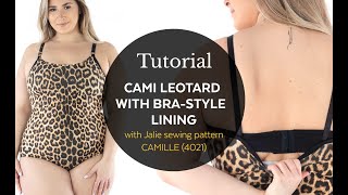 How to sew a cami leotard with bra-style lining (Jalie Pattern Camille 4021)