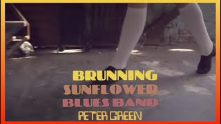 Brunning Sunflower Blues Band /Peter Green - Ride With Your Daddy Tonight (1968) lyrics