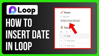 How to Insert Date in Microsoft Loop