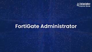 FortiGate Administrator