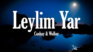 Canbay & Wolker - Leylim Yar One Little 