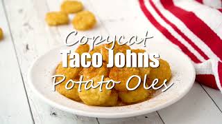 Copycat Taco Johns Potato Ole's