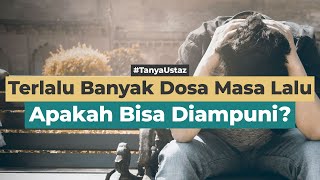 Apakah Dosa Masa Lalu Bisa Diampuni? | Ustaz Surahman Yatie, Lc