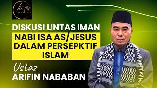 Liive Debat Ustaz Nababan ft PST Loding JMC - Nabi Isa AS / Jesus Menurut Perspektif Alqur'an