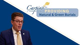 Carpino Funeral Home - Providing Natural & Green Burials