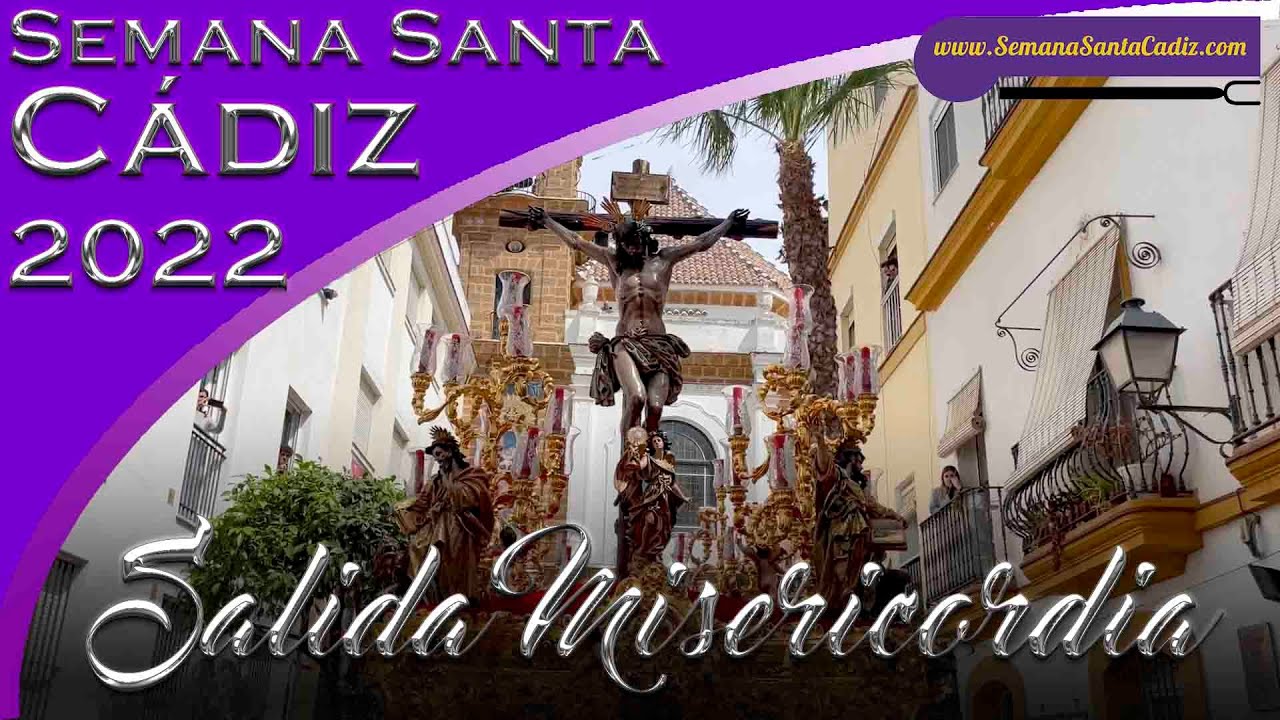 Salida Cristo de la Misericordia (La Palma) |MULTICÁMARA|  Semana Santa de Cádiz 2022