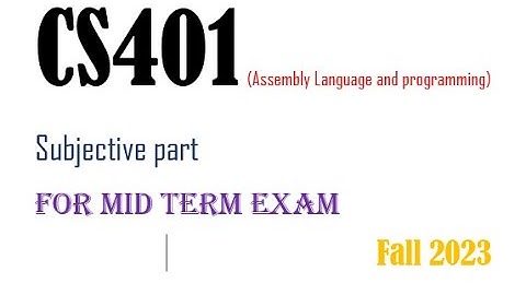 CS401 (Short Notes)Subjective part _For mid term Exam)|Fall 2022