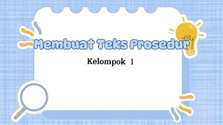 Tugas Bahasa Indonesia Membuat Teks Prosedur ( backsound Hivi - Indahnya Dirimu )