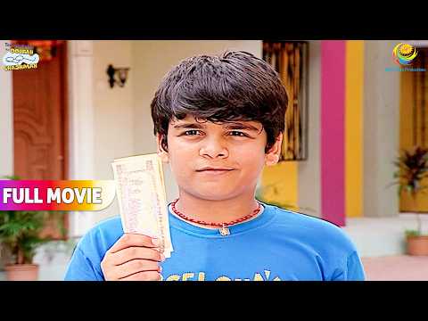 Kisne Diye Tapu Ko Itne Saare Paise ! | FULL MOVIE | Taarak Mehta Ka Ooltah Chashmah