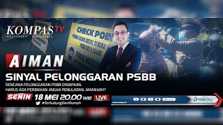 Sinyal Pelonggaran  PSBB? - AIMAN