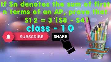 If Sn denotes the sum of first n terms of an AP, prove thatS12 = 3(S8 –S4)