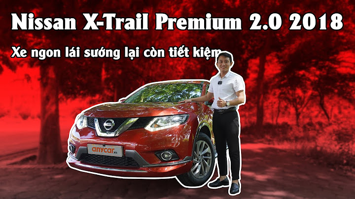 Đánh giá độ ồn xe x trail 2.0 sl