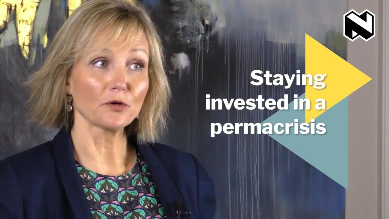 Why stay invested during a permacrisis?