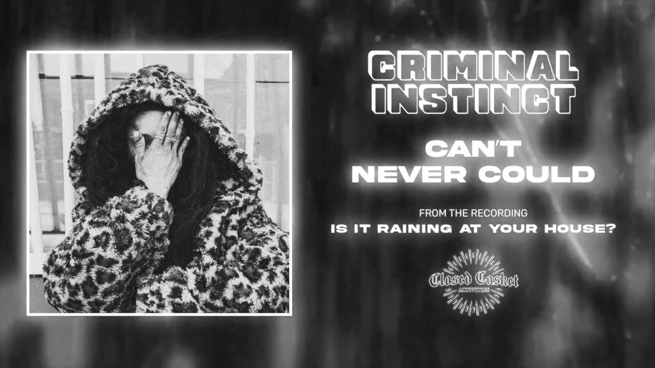 Watch Criminal Instinct - Can't Never Could (Official Audio) on YouTube Watch Criminal Instinct - Can't Never Could (Official Audio) on YouTube