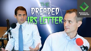 The Dreaded IRS Letter: Handling a CP2000 | Financial Symmetry Raleigh Financial Advisor