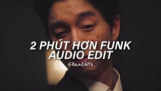 2 Phút Hơn Funk Tiktok Version - Mgd Edit Audio