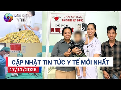Bản Tin Y Tế 17/11/2025: Nữ điều dưỡng cứu bé 19 tháng ngừng tim – Nữ sinh bị chấn thương vì áo dài