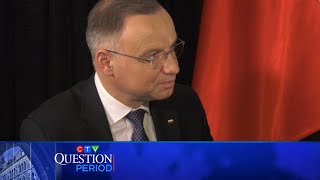 ‘Absolutely indispensable’: Polish President Duda on U.S. aid bill | CTV Question Period