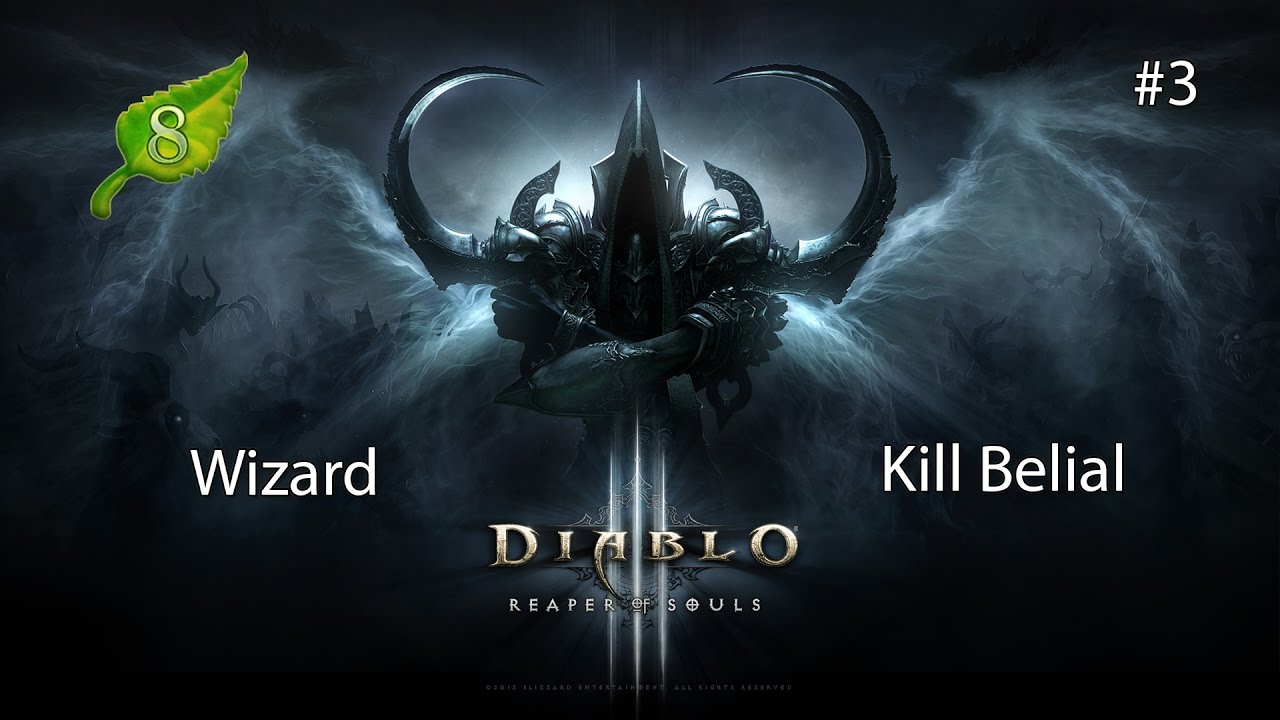 Season 8 Wizard Kill Belial - Diablo 3 Reaper of Souls #3