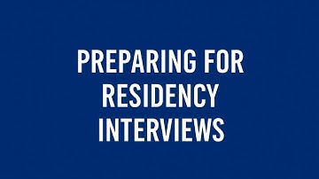 Preparing for Residency Interviews